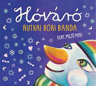 A Hóváró a Rutkai Bori Banda téli dalainak válogatás albuma. Az egész családot megtáncoltató nóták között találunk csizma-talpalávaló bulidalokat, de a téli esték világába ringató meseszámokat is.